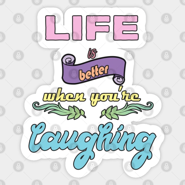 Laugh Quote Sticker by DeesDeesigns